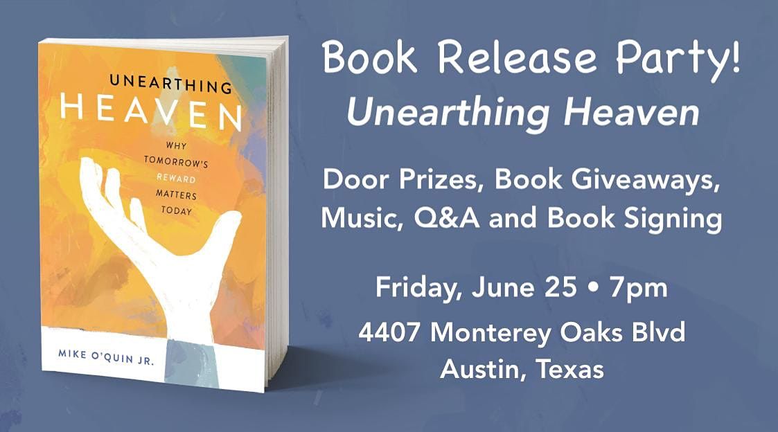 Book Release Party for "Unearthing Heaven"