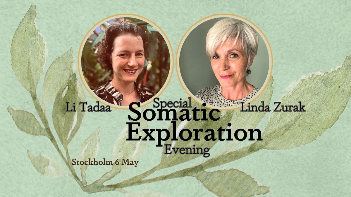 Special Somatic Exploration of Relating Evening with Linda Zurak and Li Tadaa!