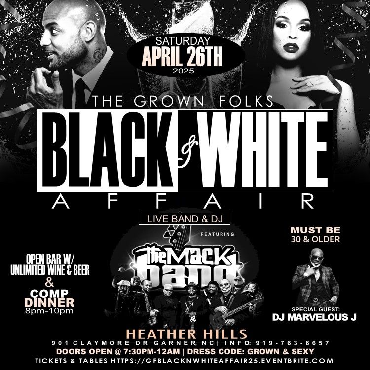 The Grown Folks Black & White Affair 2025 w\/Live Band and DJ \/Open Bar & Comp Dinner