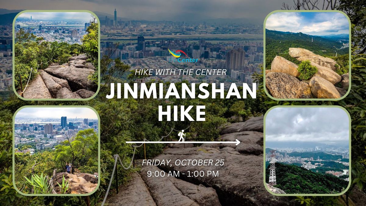 Hike with The Center: Jinmianshan Hike