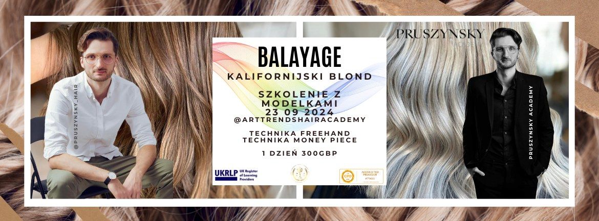 Balayage kalifornijski blond techniki freehand oraz money piece. Akademia Pruszynsky szkolenie 23\/09