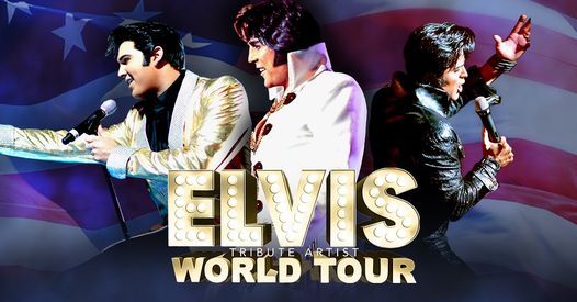 elvis tribute artist world tour dates