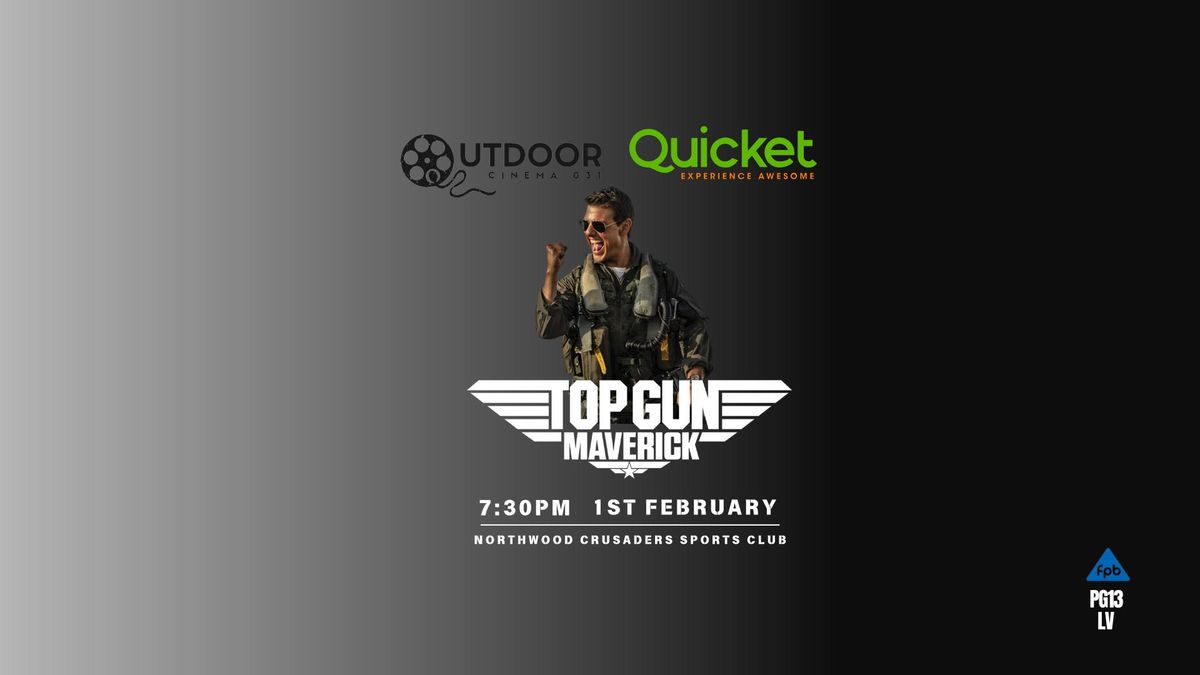 Outdoor Movie Screening of Top Gun: Maverick at Northwood Crusaders Sports Club!