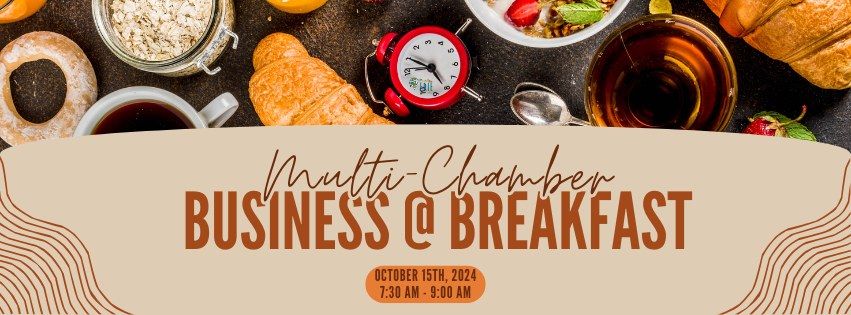 Multi-Chamber Business @ Breakfast!