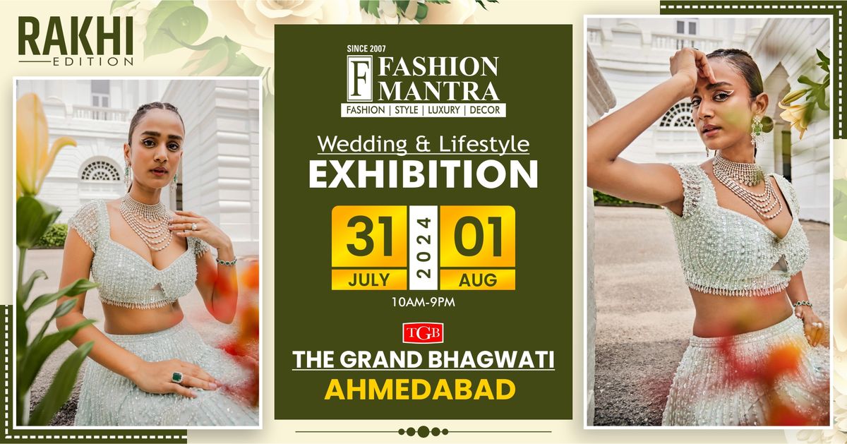 Rakhi Special Fashion & Lifestyle Exhibition - Ahmedabad (Jul - Aug 2024)