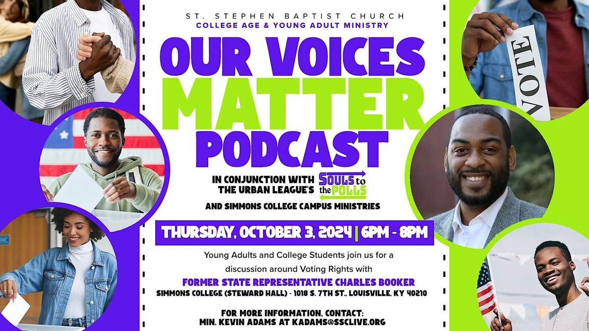 St. Stephen Baptist Church College Age & Young Adult Ministry Our Voices Matter Podcast