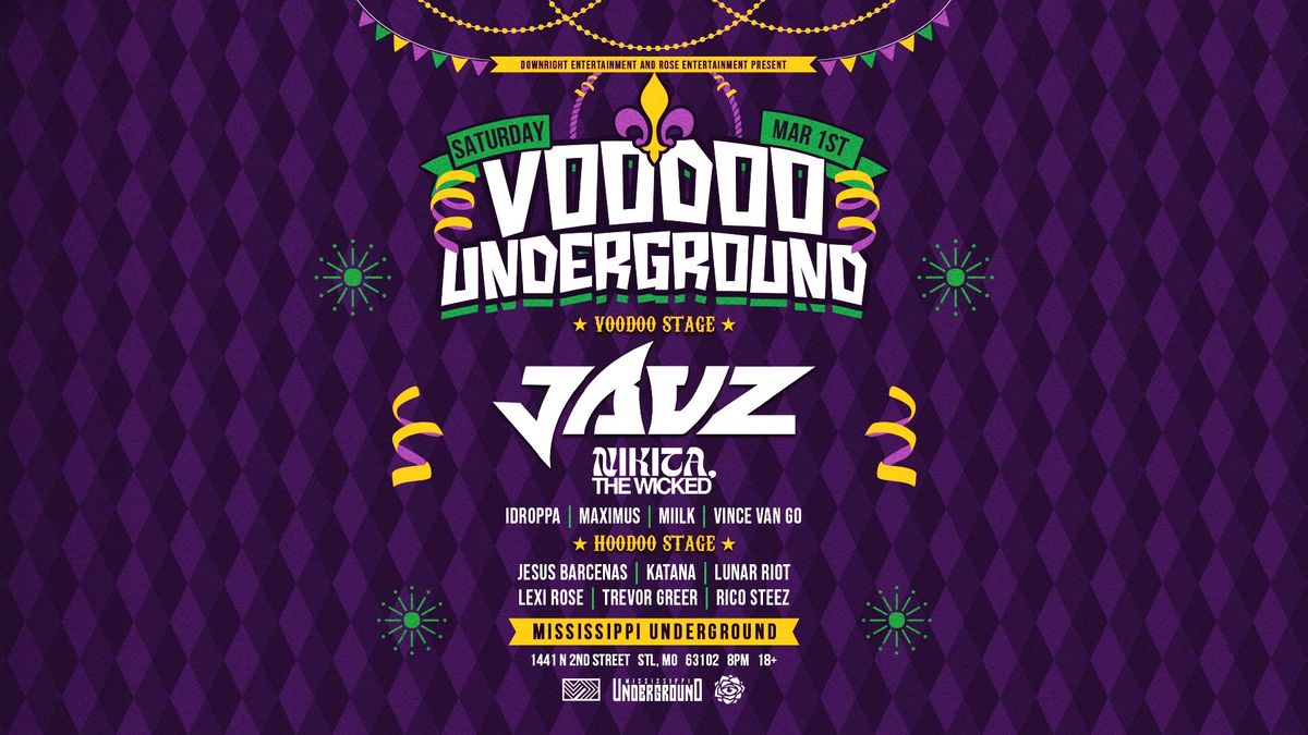 Voodoo Underground ft JAUZ || Nikita, The Wicked || & MORE!