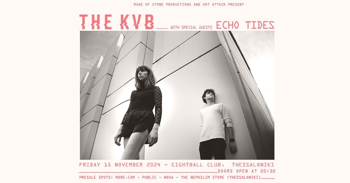 THE KVB [UK] w\/ECHO TIDES [GR] || THESSALONIKI