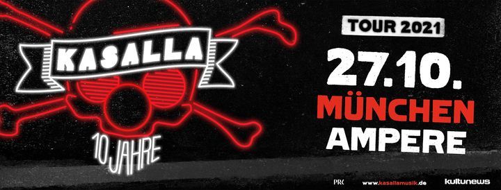 KASALLA - 10 Jahre Kasalla - Tour 2021 | M\u00fcnchen