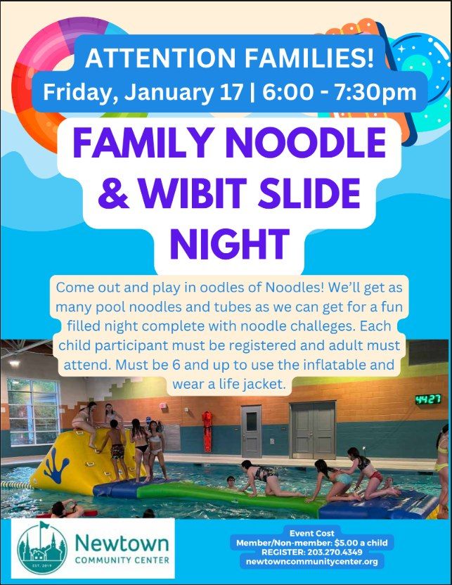 Family Noodle & Wibit Slide Night! 