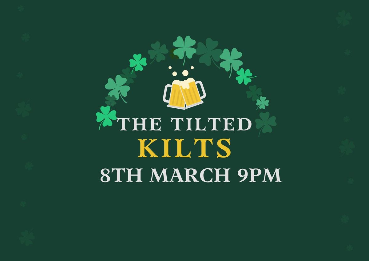 The Tilted Kilts Live SHOW!