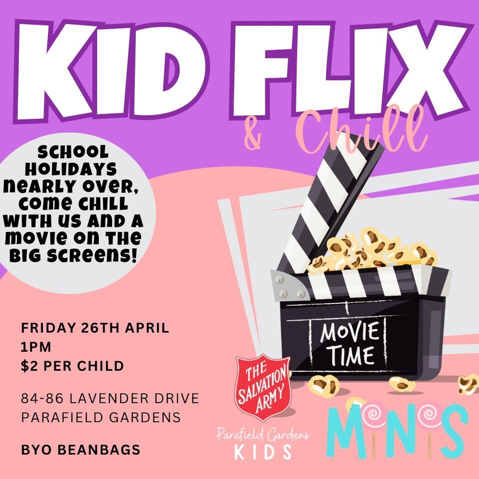 KID FLIX & CHILL - School Holiday Event