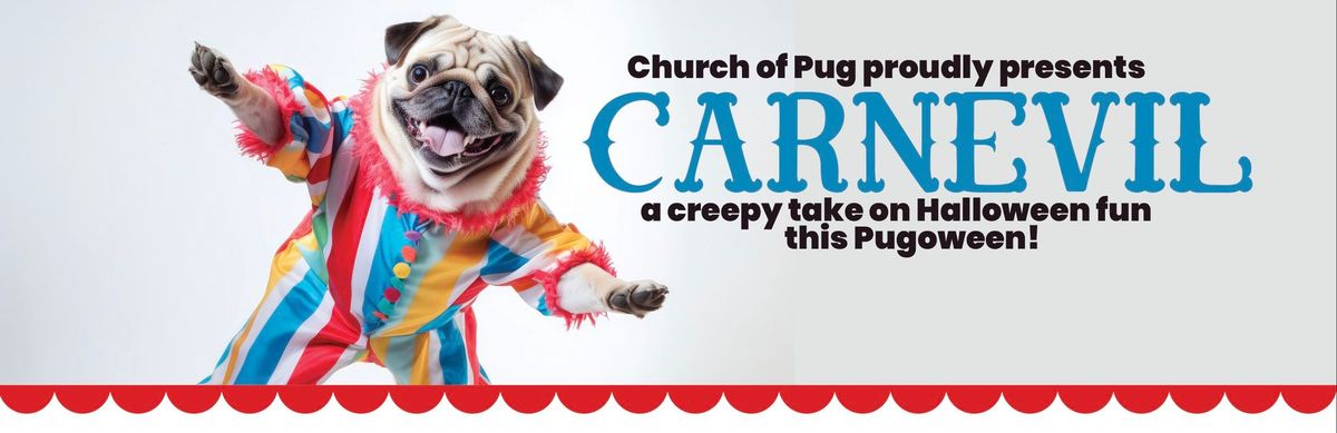 Pug-o-ween Carnevil