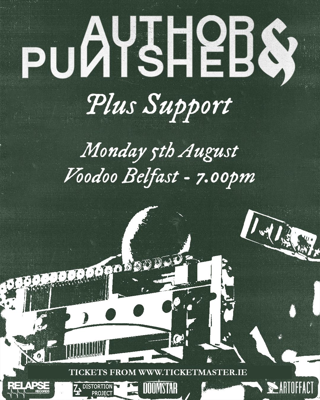 Author & Punisher + Support. Voodoo Belfast, Monday 5th August. 