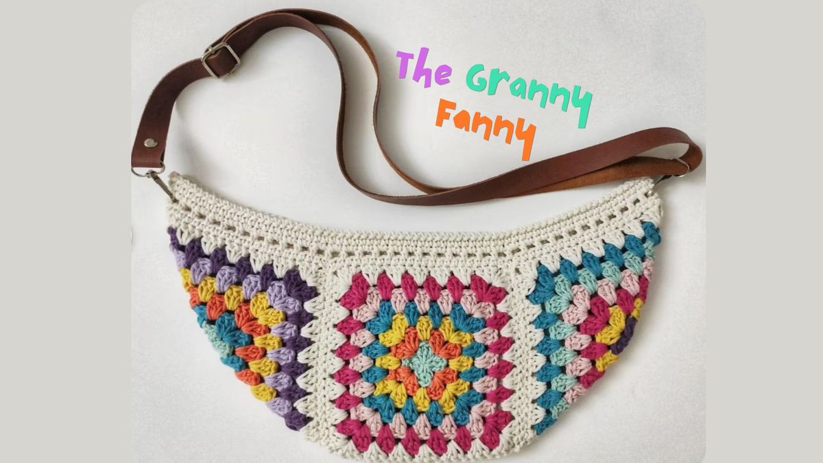 The Granny Fanny - Crochet Class