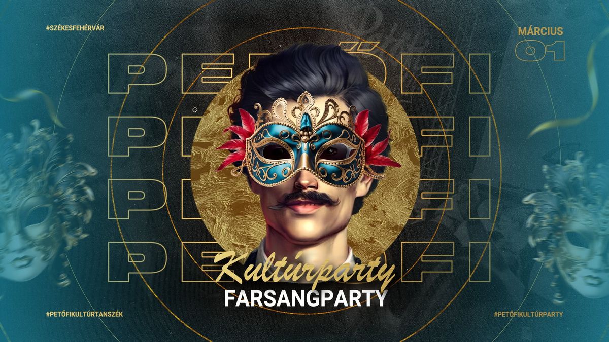 Pet\u0151fi Kult\u00farparty | Farsangparty | 03.01. Szombat