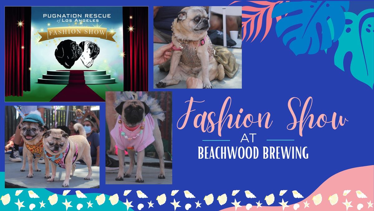 Pug Nation Fashion Show at Beachwood Brewery