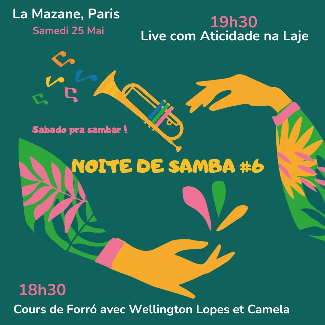 Descubra Noite de Samba #6 - Live Samba, Cours de Danse et Baile
