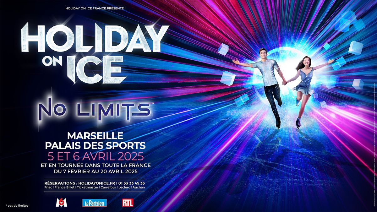 HOLIDAY ON ICE \u2022 MARSEILLE \u2022 PALAIS DES SPORTS \u2022 5 & 6 AVRIL 2025