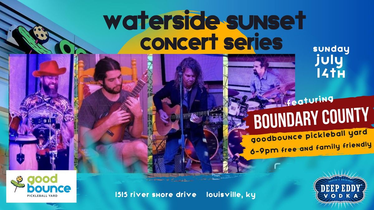 Free - Waterside Sunset Concert Series @ Goodbounce