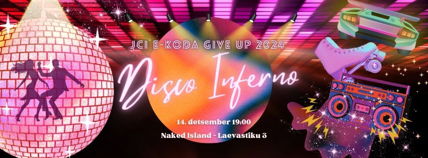 JCI E-Koda Give Up 2024: Disco Inferno