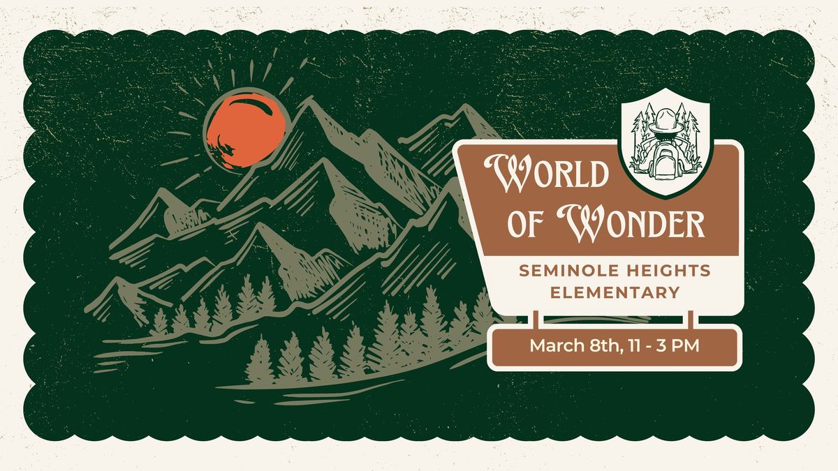 Seminole Heights Elementary Spring Festival - World of Wonder