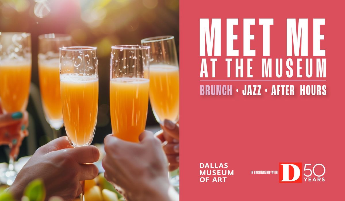 Meet Me at the Museum: Brunch 