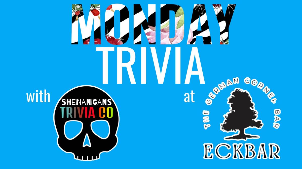 MONDAY Night TRIVIA! 