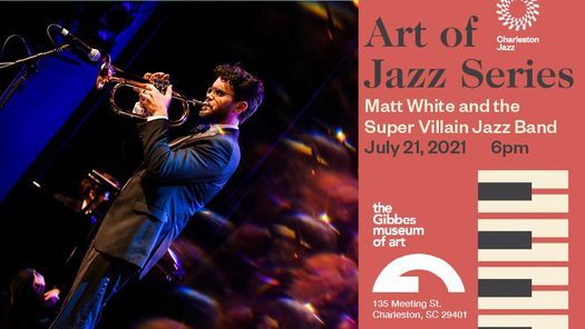 ADDITIONAL TICKETS AVAILABLE - ART OF JAZZ: Matthew White and the Super Villain Jazz Band