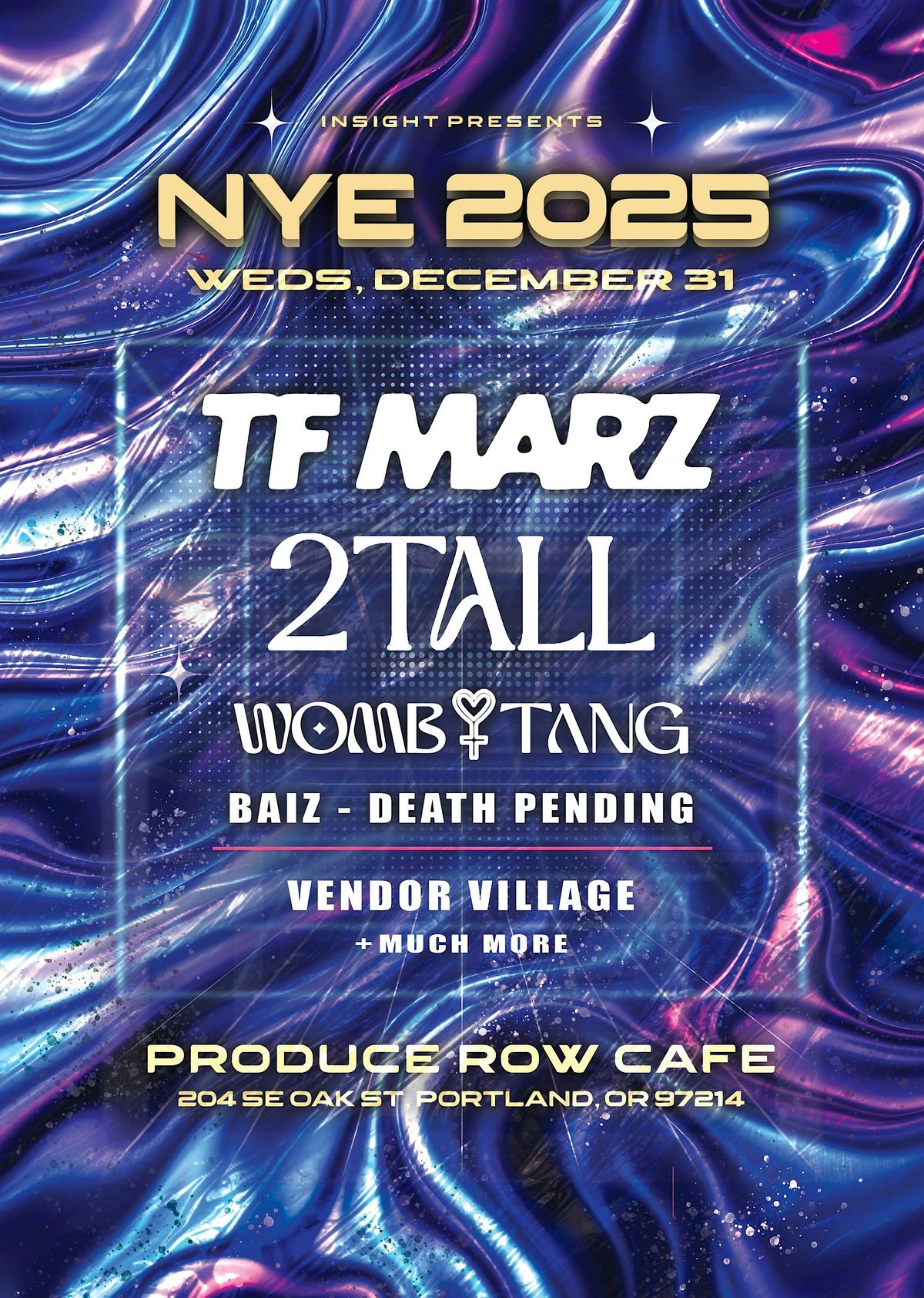 NYE w\/ TF Marz, 2Tall, Wombtang @ Produce Row