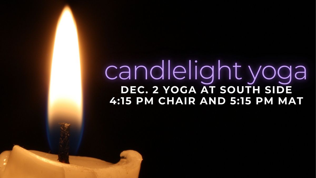 Candlelight Yoga at South Side 