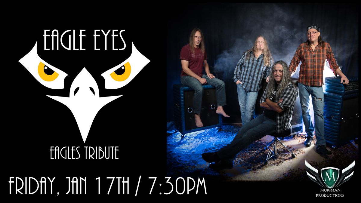 Eagle Eyes "THE" tributes to the Eagles & Joe Walsh at the Tidemark Theatre in Campbell River, BC