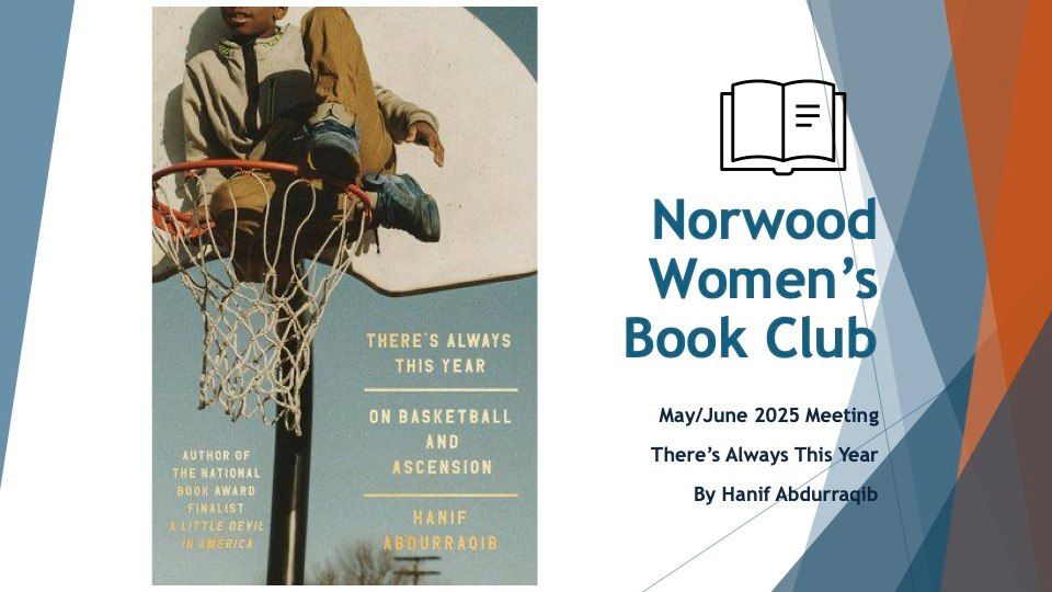 Norwood Women's Book Club May\/June 2025 Meeting - There's Always This Year by Hanif Abdurraqib