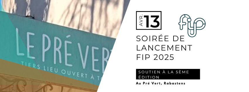 Programmation FIP 2025 : Soir\u00e9e de Lancement et Soutien \u00e0 la 5\u00e8me \u00e9dition