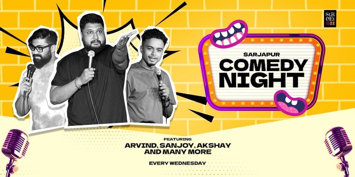 Sarjapur Comedy Night