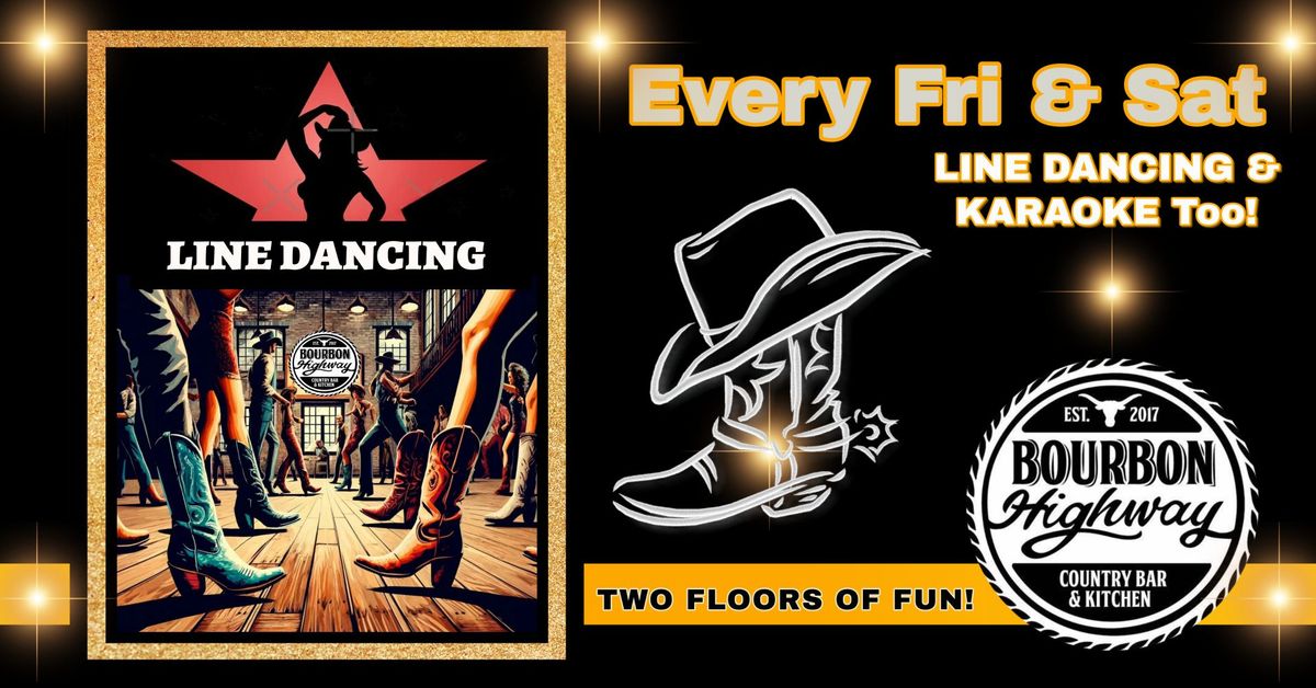 Line Dancing & Karaoke Every Friday & Sat Night  