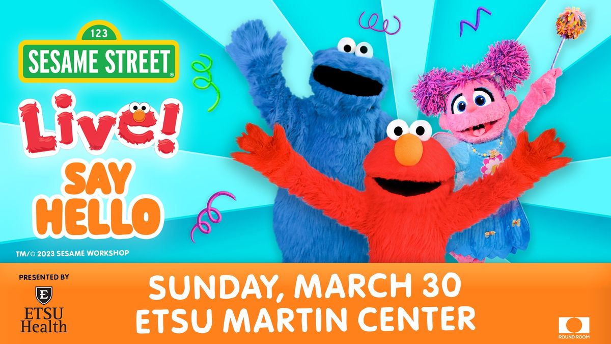 Sesame Street Live! Say Hello