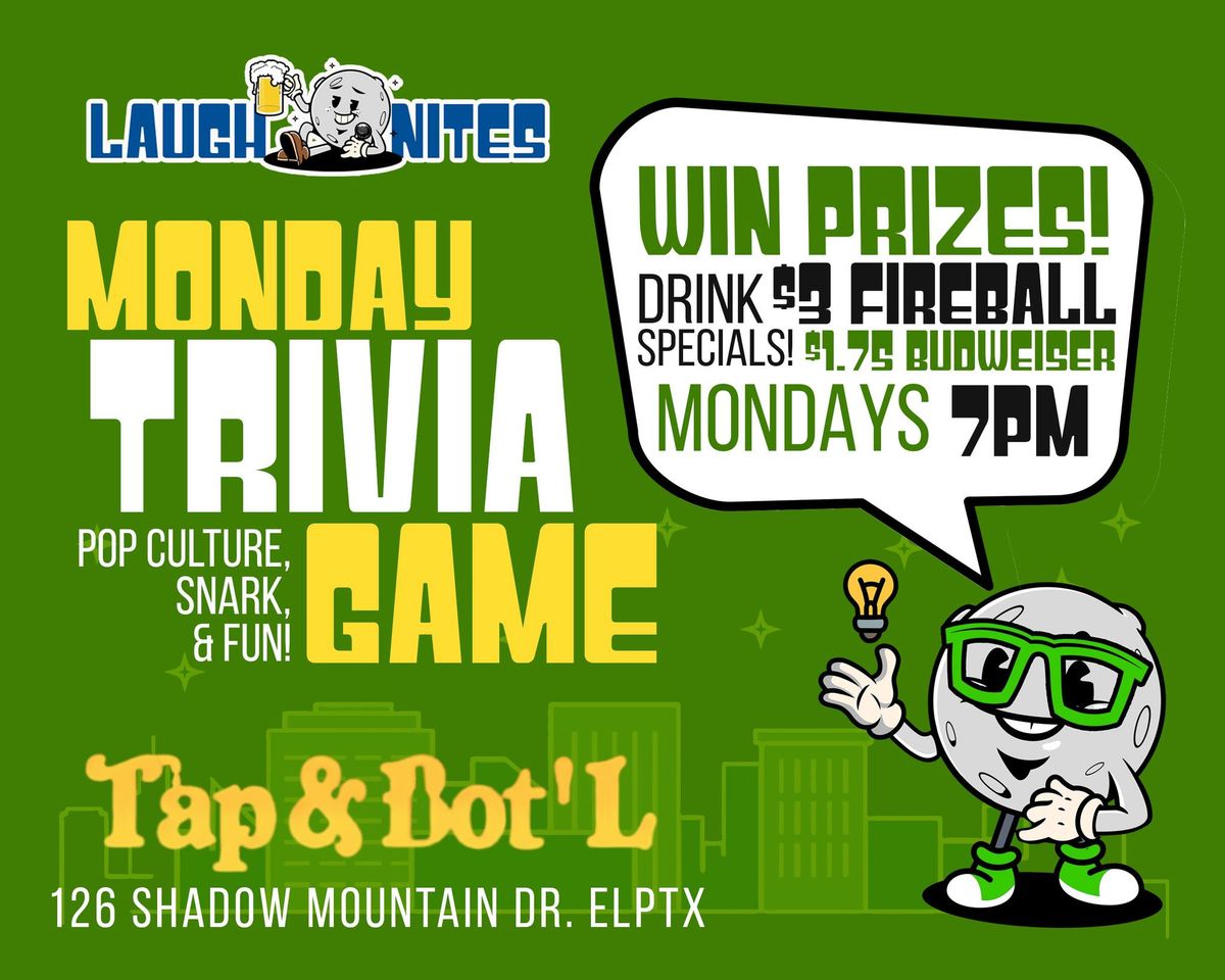 Pub Trivia Monday at Tap & Bot'L