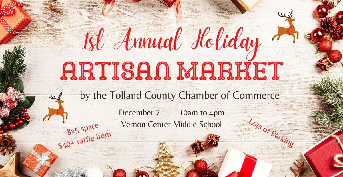 1st Annual Holiday Artisan Market sponsored by Tolland County Chamber of Commerce