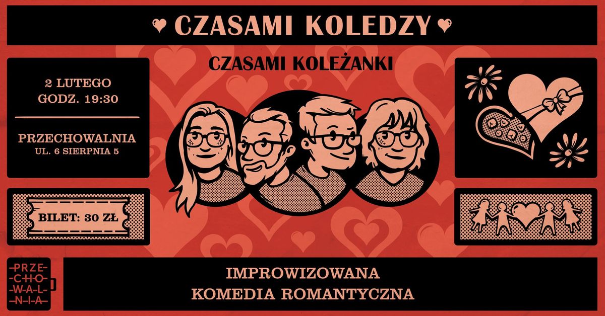 Czasami Koledzy Czasami Kole\u017canki \u2764\ufe0f Improwizowana komedia romantyczna