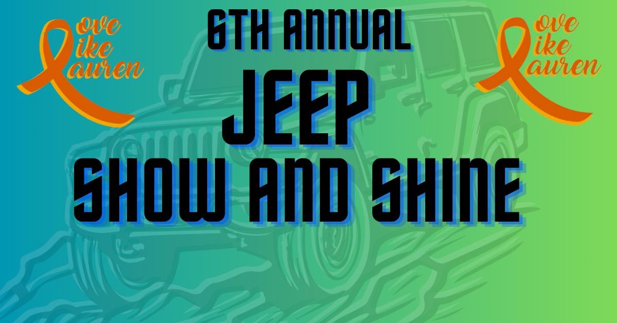 6th Annual Jeep Show and Shine