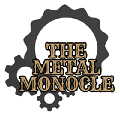 The Metal Monocle