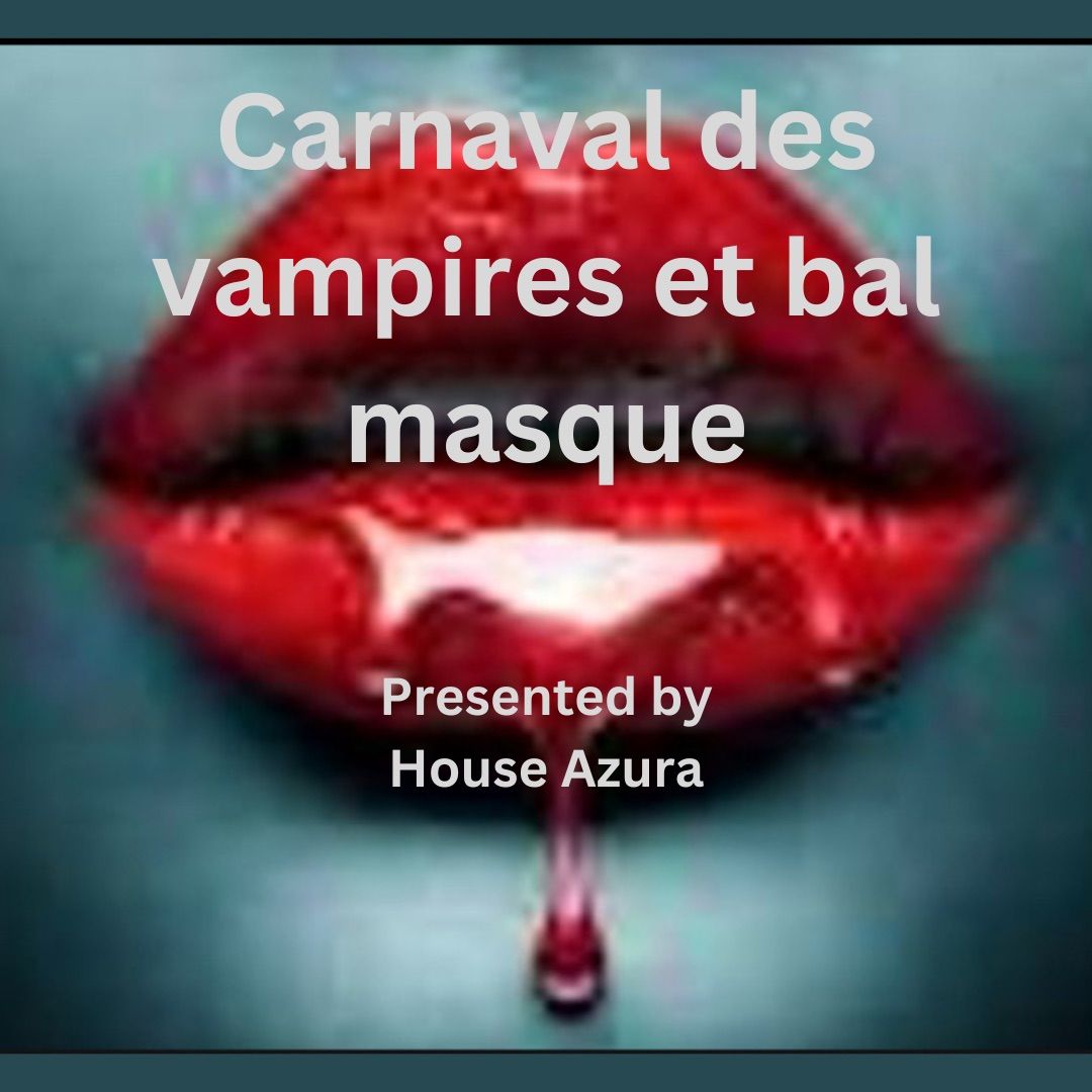 The Vampire\u2019s Ball presented by House Azura