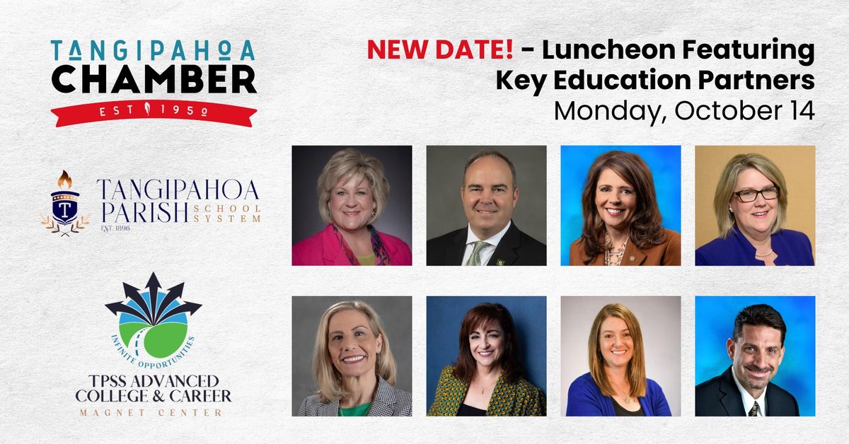 NEW DATE: Tangipahoa Chamber Luncheon featuring Key Education Partners