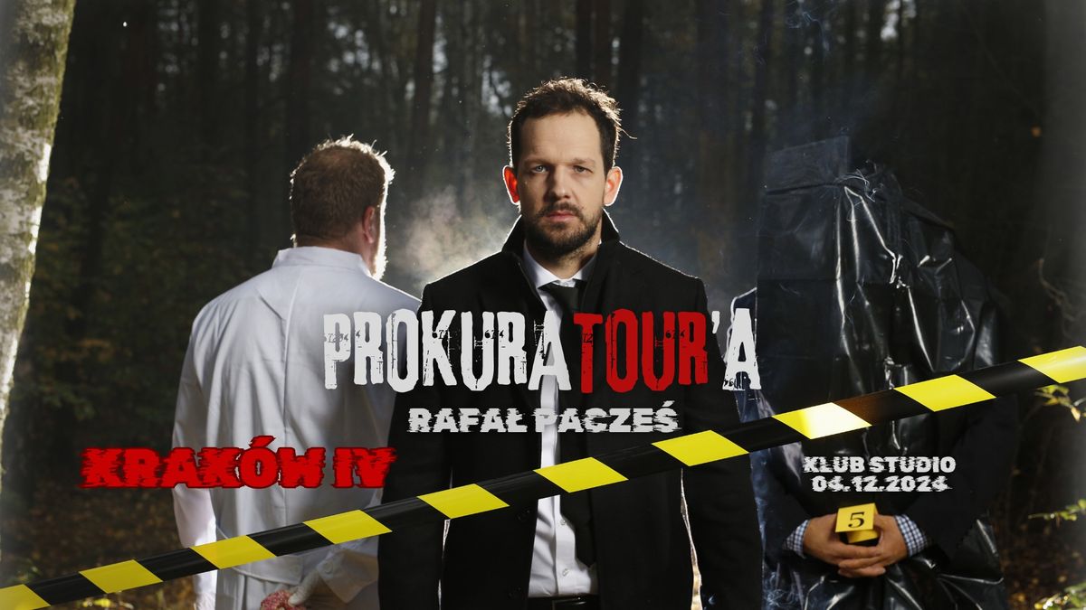 [WYPRZEDANE] Rafa\u0142 Pacze\u015b - ProkuraTOUR'a \/\/ Krak\u00f3w - IV TERMIN