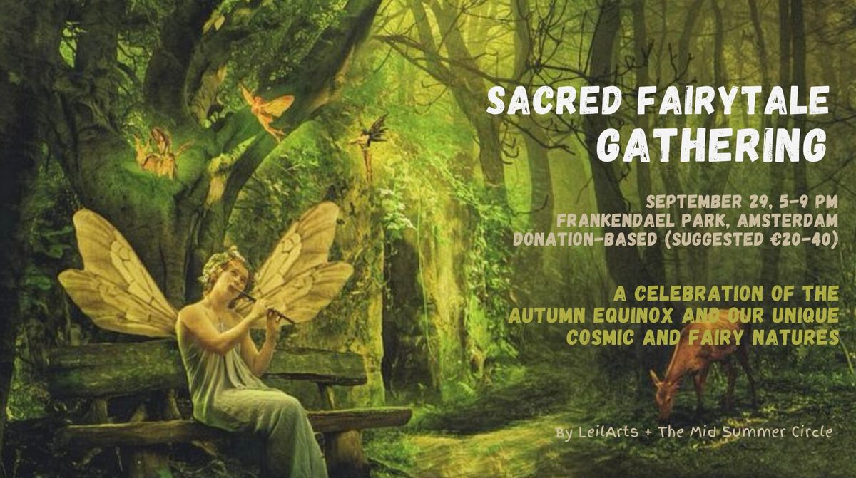 Sacred Fairytale Gathering? A Celebration of the Autumn Equinox and Our Unique Cosmic\/Fairy Natures