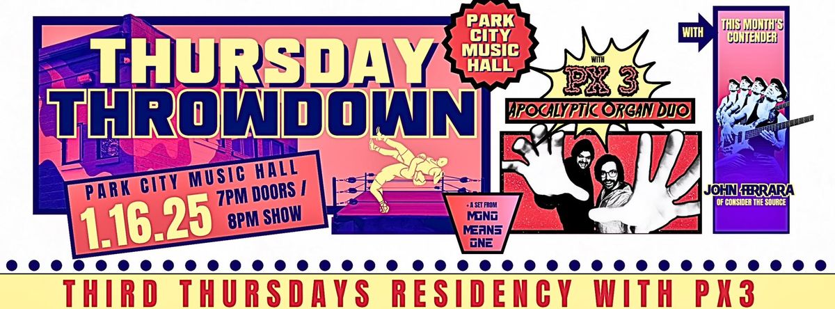 P(x3) Thursday Throwdown