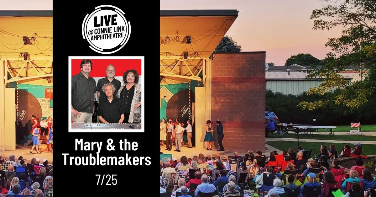 Mary & the Troublemakers - LIVE @ Connie Link Amphitheatre