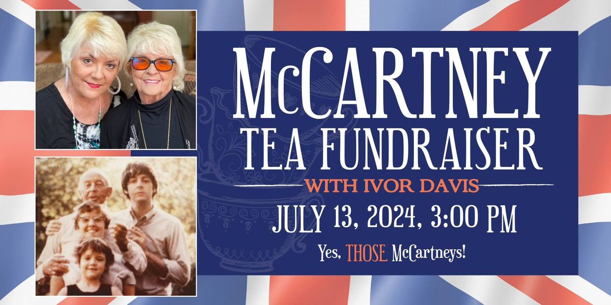 McCartney Tea Fundraiser - with Ivor Davis