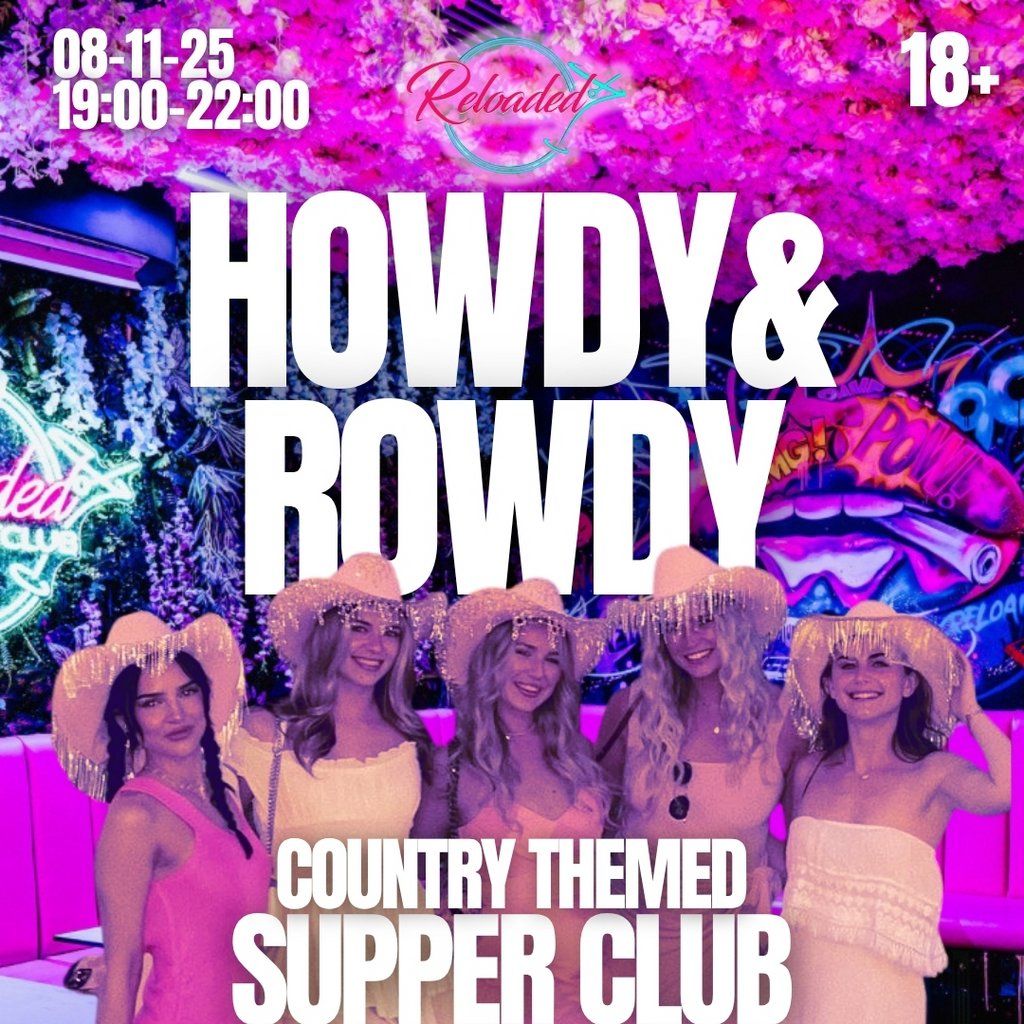 Howdy&Rowdy Supper Club Saturday 8th November - 7-10pm